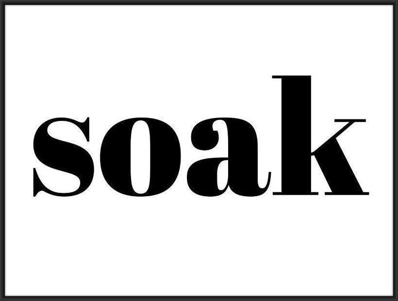 Soak poster, typographic, bathroom print, black & white, bath poster ...