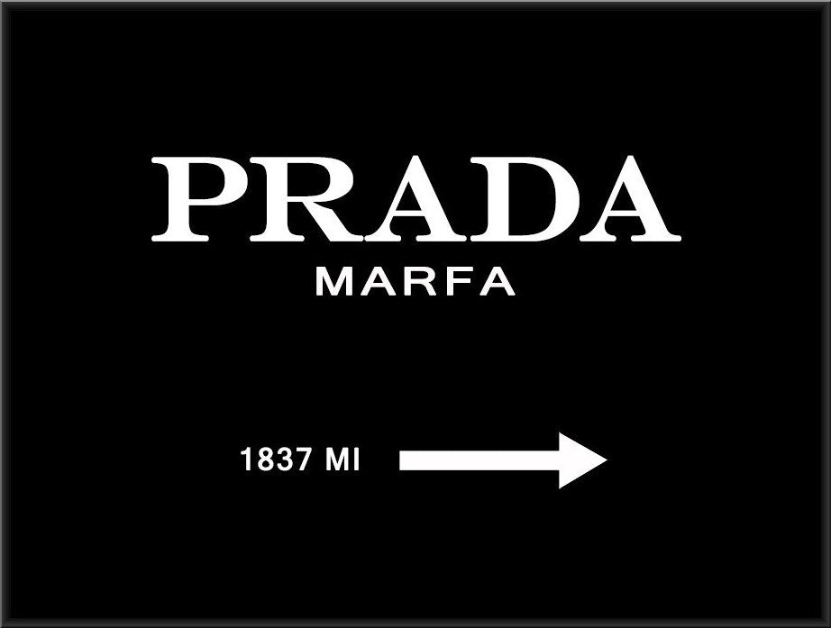 Prada marfa poster, fashion wall art, typographic, black & white