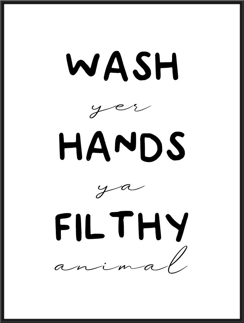 wash-yer-hands-ya-filthy-animal-print-bathroom-wall-art-modern-home-decor-digital-print-collective